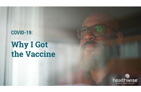COVID-19: Why I Got the Vaccine